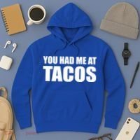 You Had Me At Tacos Hoodie thumb 3