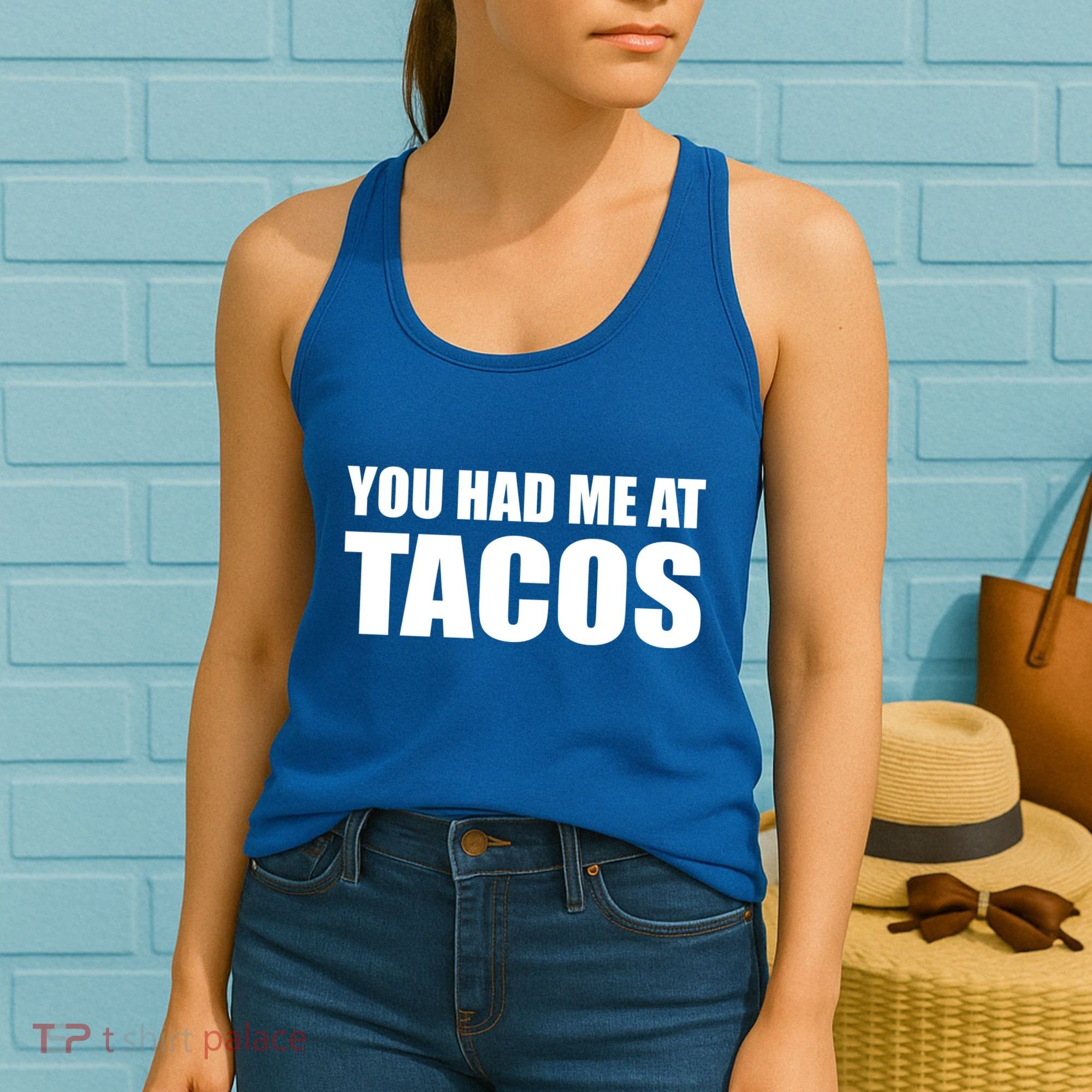 You Had Me At Tacos Women's Tank Top