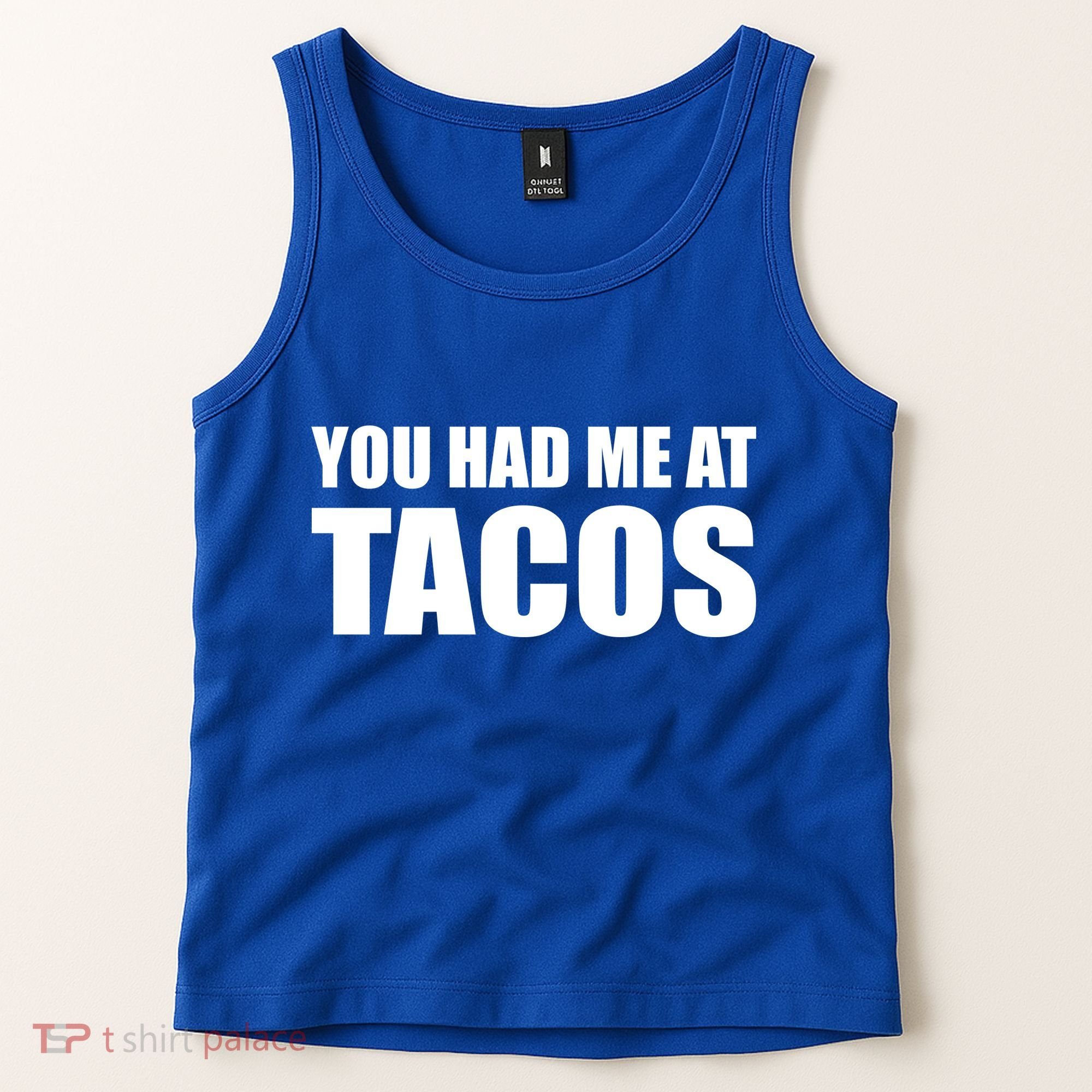 You Had Me At Tacos Tank Top
