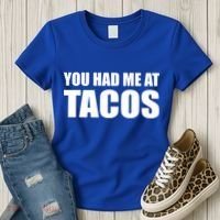 You Had Me At Tacos Women's T-Shirt thumb 3