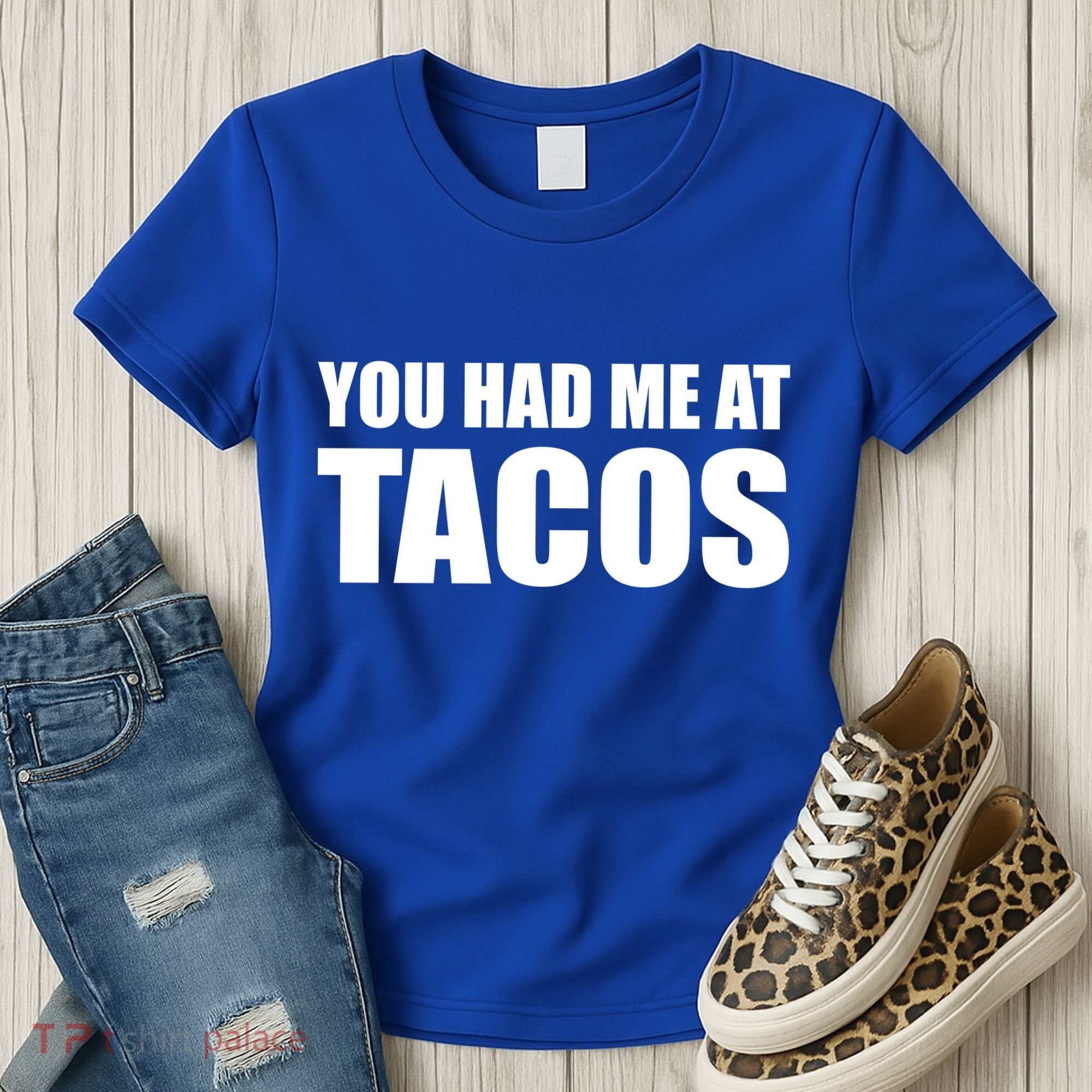 You Had Me At Tacos Women's T-Shirt