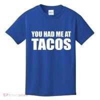 You Had Me At Tacos Kids T-Shirt thumb 0