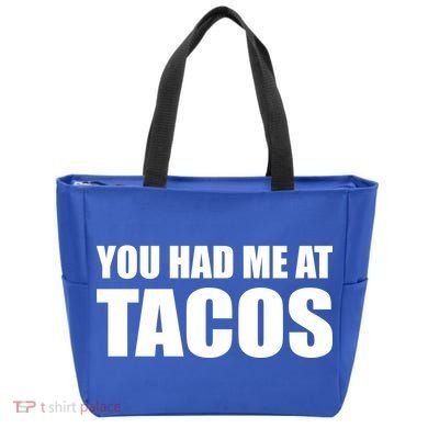 You Had Me At Tacos Tote Bag
