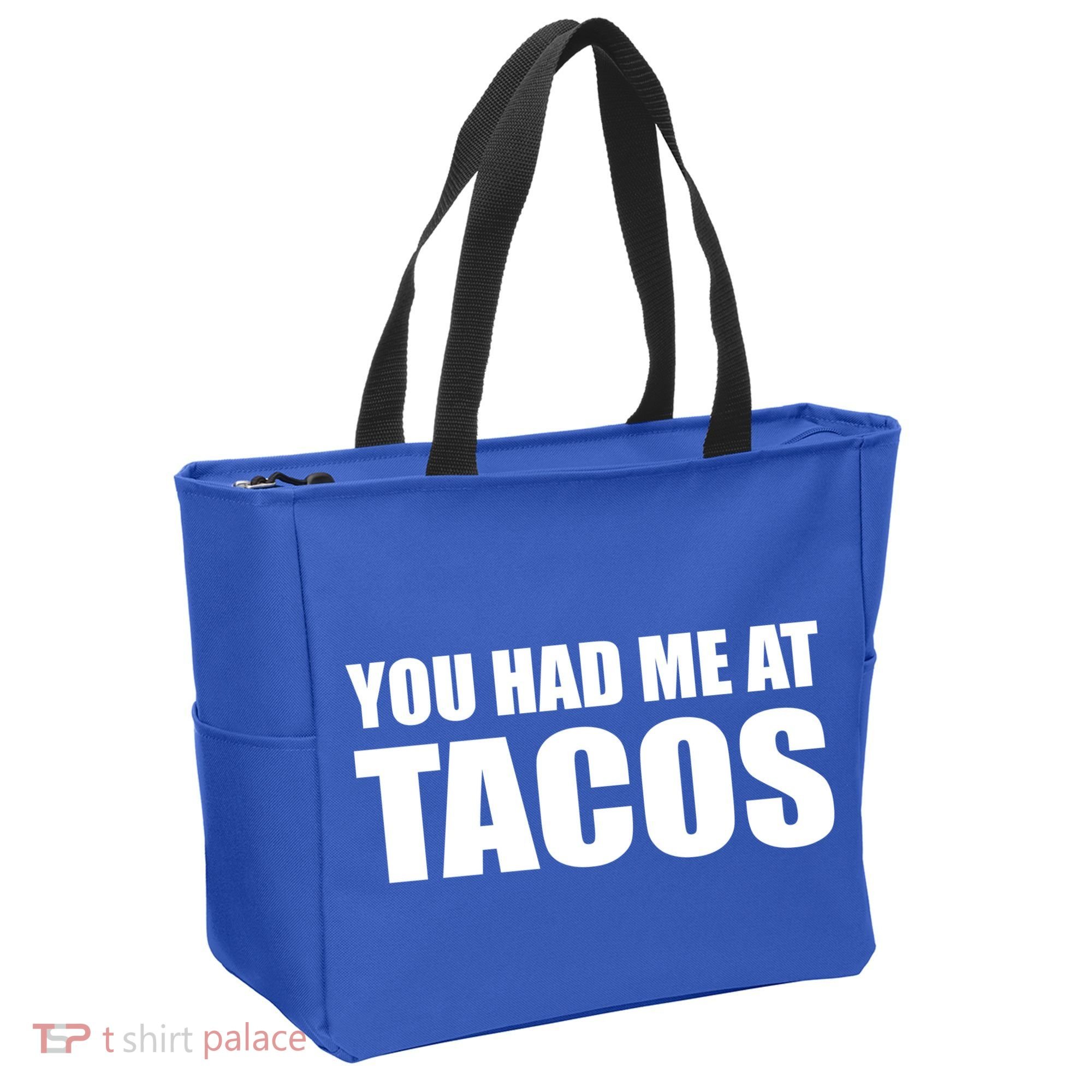 You Had Me At Tacos Tote Bag
