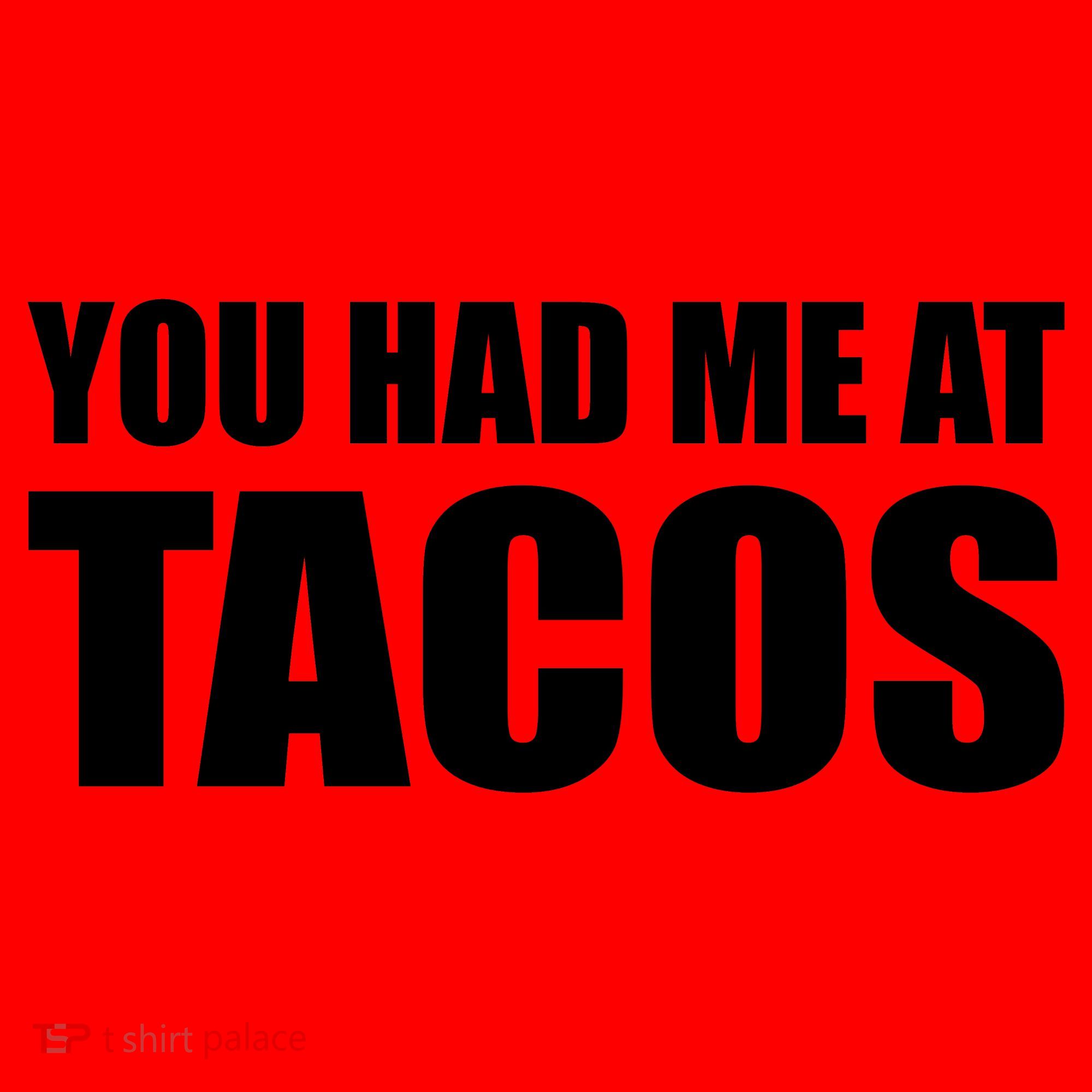 You Had Me At Tacos Santa Hat