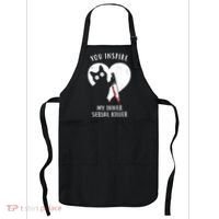 You Inspire My Inner Serial Killer Funny Cat Apron thumb 0