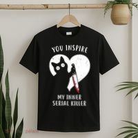 You Inspire My Inner Serial Killer Funny Cat T-Shirt thumb 2