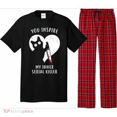 You Inspire My Inner Serial Killer Funny Cat Pajama Set