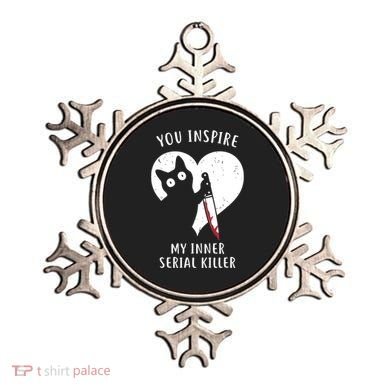 You Inspire My Inner Serial Killer Funny Cat Ornament
