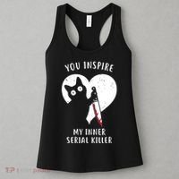 You Inspire My Inner Serial Killer Funny Cat Women's Tank Top thumb 3