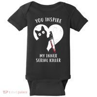 You Inspire My Inner Serial Killer Funny Cat Baby Bodysuit thumb 0