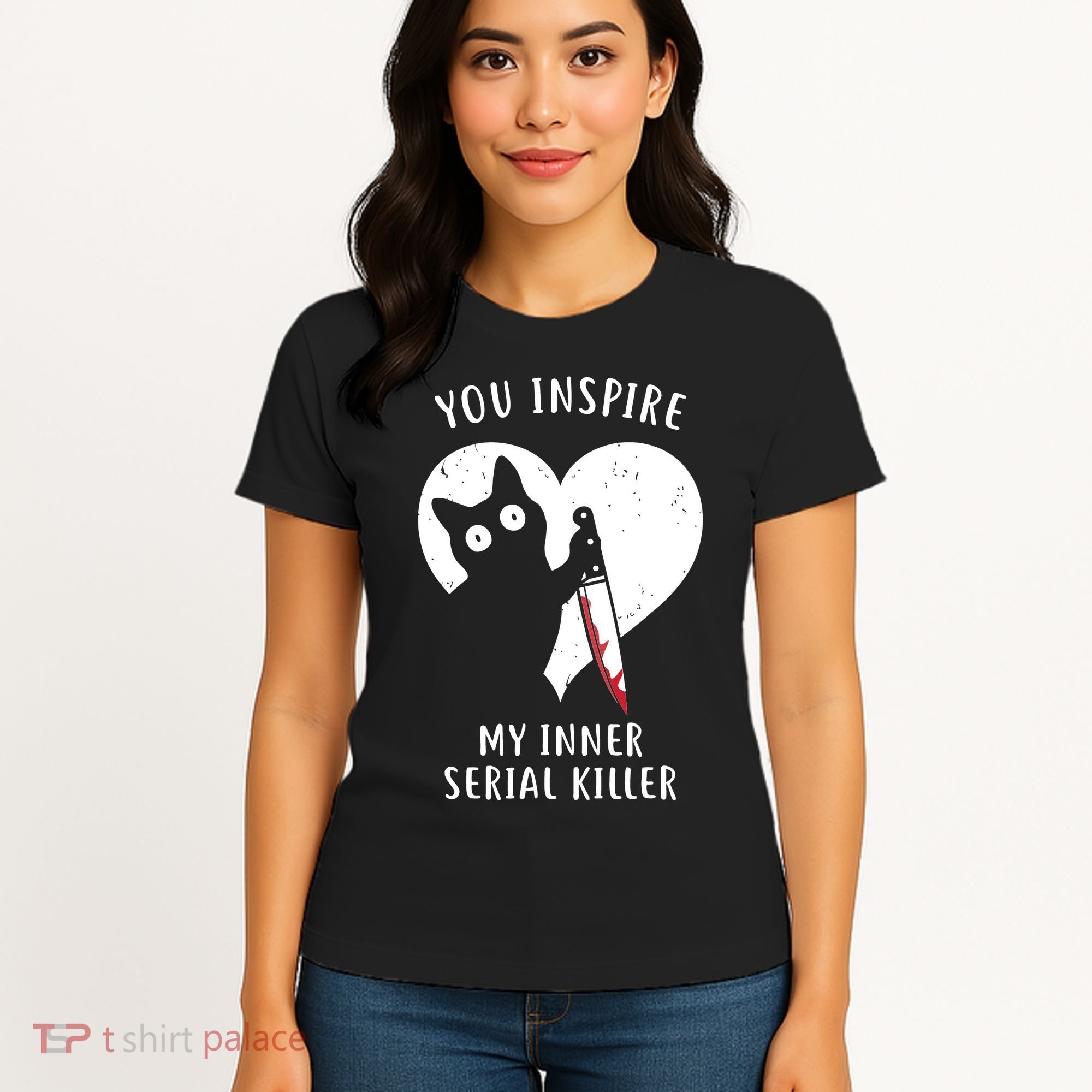 You Inspire My Inner Serial Killer Funny Cat Women's T-Shirt