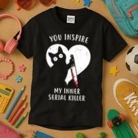 You Inspire My Inner Serial Killer Funny Cat Kids T-Shirt thumb 3