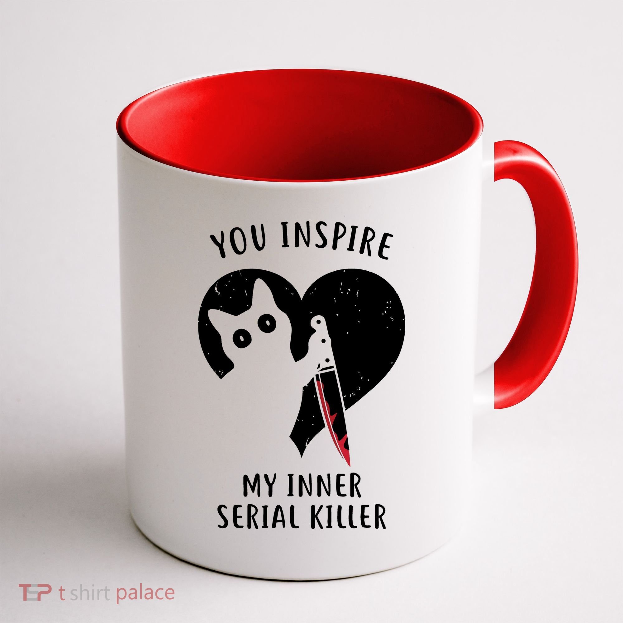 You Inspire My Inner Serial Killer Funny Cat Coffee Mug