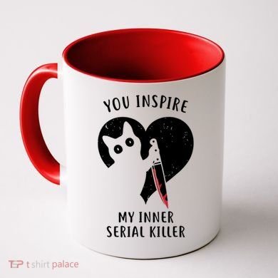 You Inspire My Inner Serial Killer Funny Cat Coffee Mug
