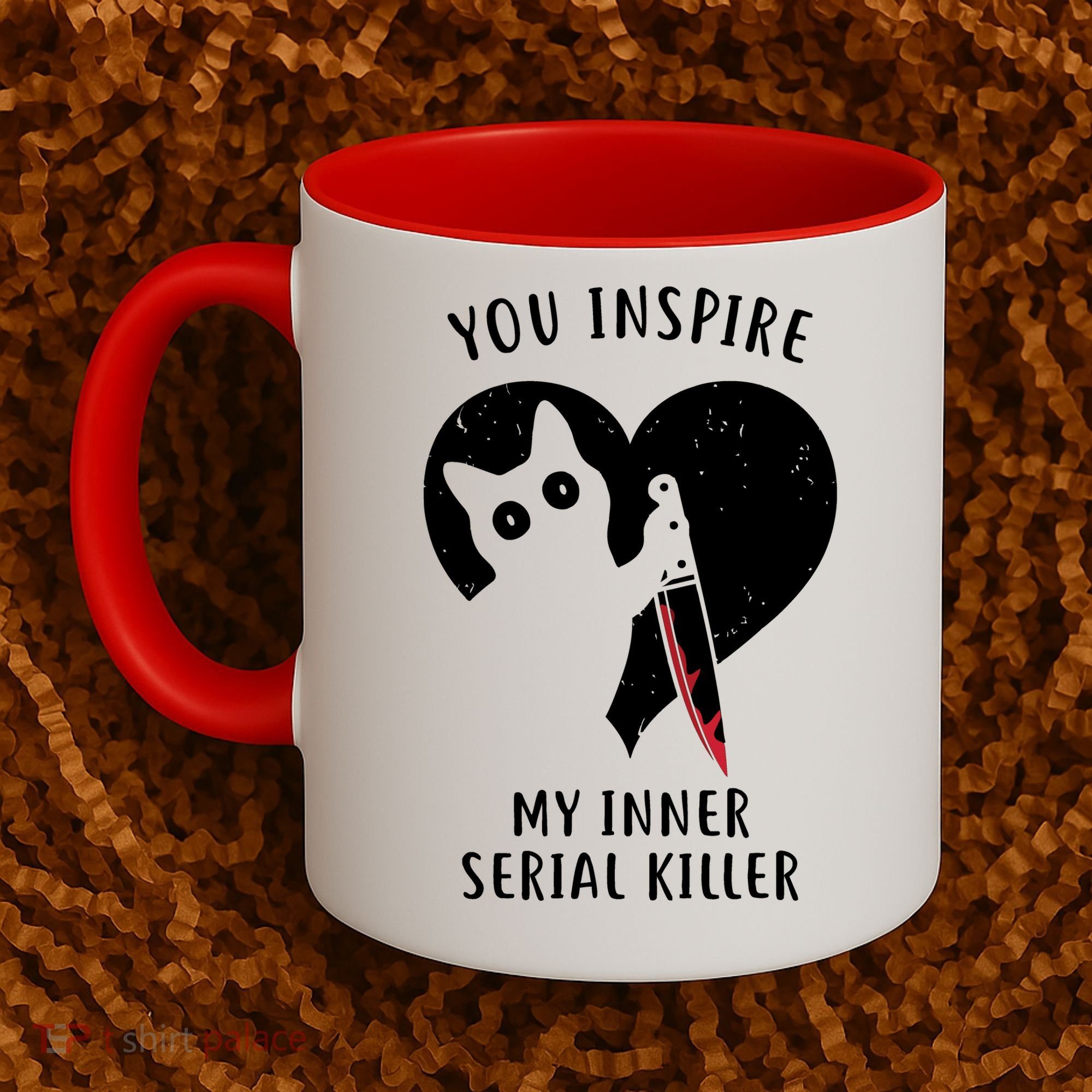 You Inspire My Inner Serial Killer Funny Cat Coffee Mug