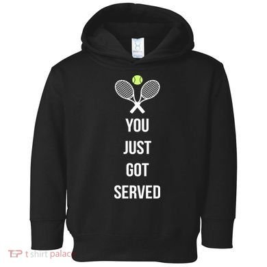 You Just Got Served Toddler Hoodie