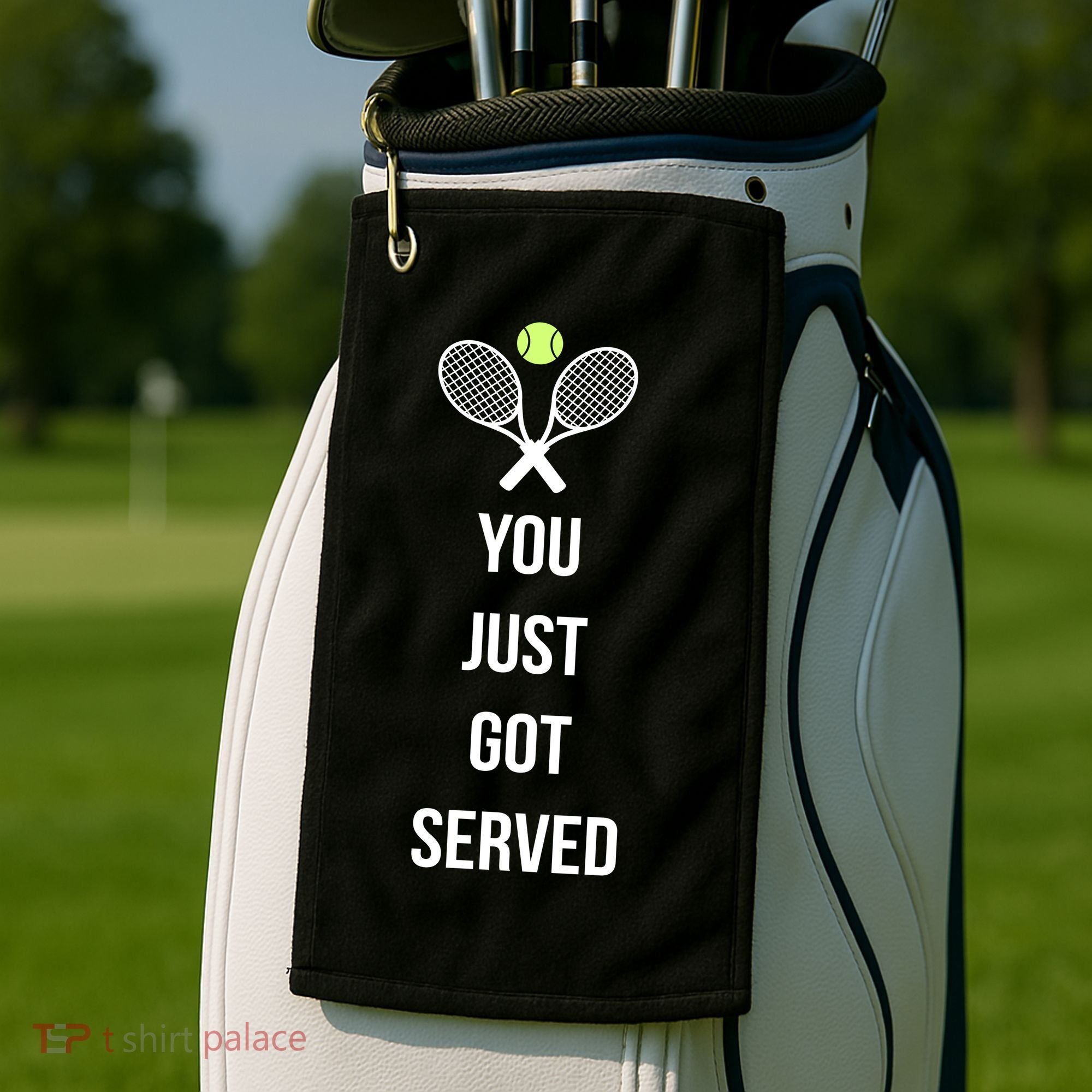 You Just Got Served Golf Towel