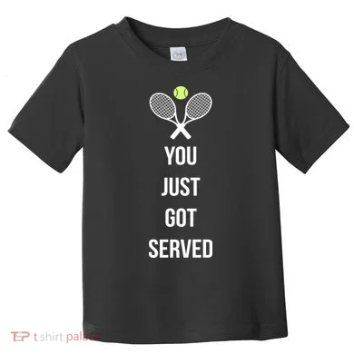 You Just Got Served Toddler T-Shirt