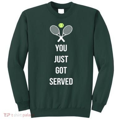 You Just Got Served Sweatshirt