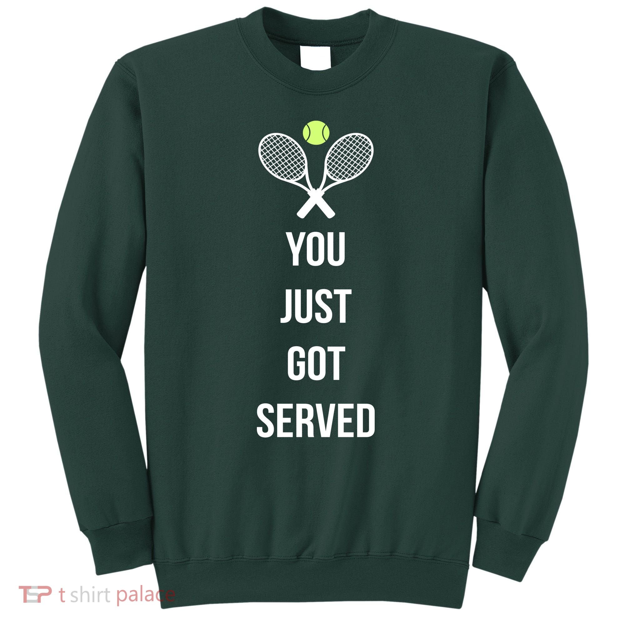 You Just Got Served Sweatshirt