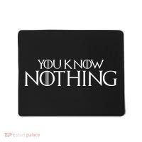 You Know Nothing GOT Mousepad thumb 0