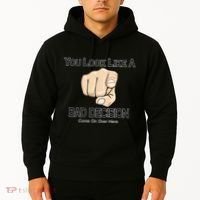 You Look Like A Bad Decision Funny Hoodie thumb 2