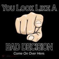 You Look Like A Bad Decision Funny Coffee Mug thumb 5