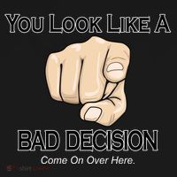 You Look Like A Bad Decision Funny Baby Bodysuit thumb 2