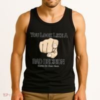 You Look Like A Bad Decision Funny Tank Top thumb 3