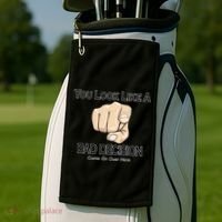 You Look Like A Bad Decision Funny Golf Towel thumb 2