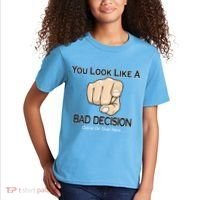 You Look Like A Bad Decision Funny Kids T-Shirt thumb 2