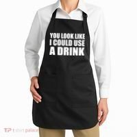 You Look Like I Can Use A Drink Apron thumb 2