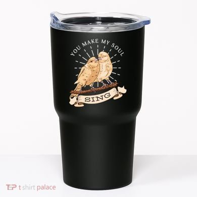 You Make My Soul Sing Bird Tumbler