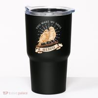 You Make My Soul Sing Bird Tumbler thumb 0