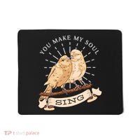 You Make My Soul Sing Bird Mousepad thumb 0