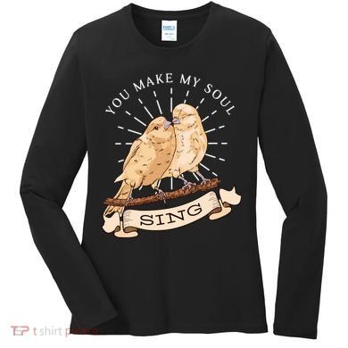 You Make My Soul Sing Bird Women's Long Sleeve Shirt