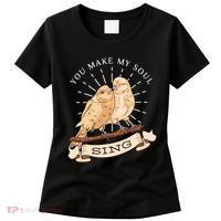 You Make My Soul Sing Bird Women's T-Shirt thumb 0