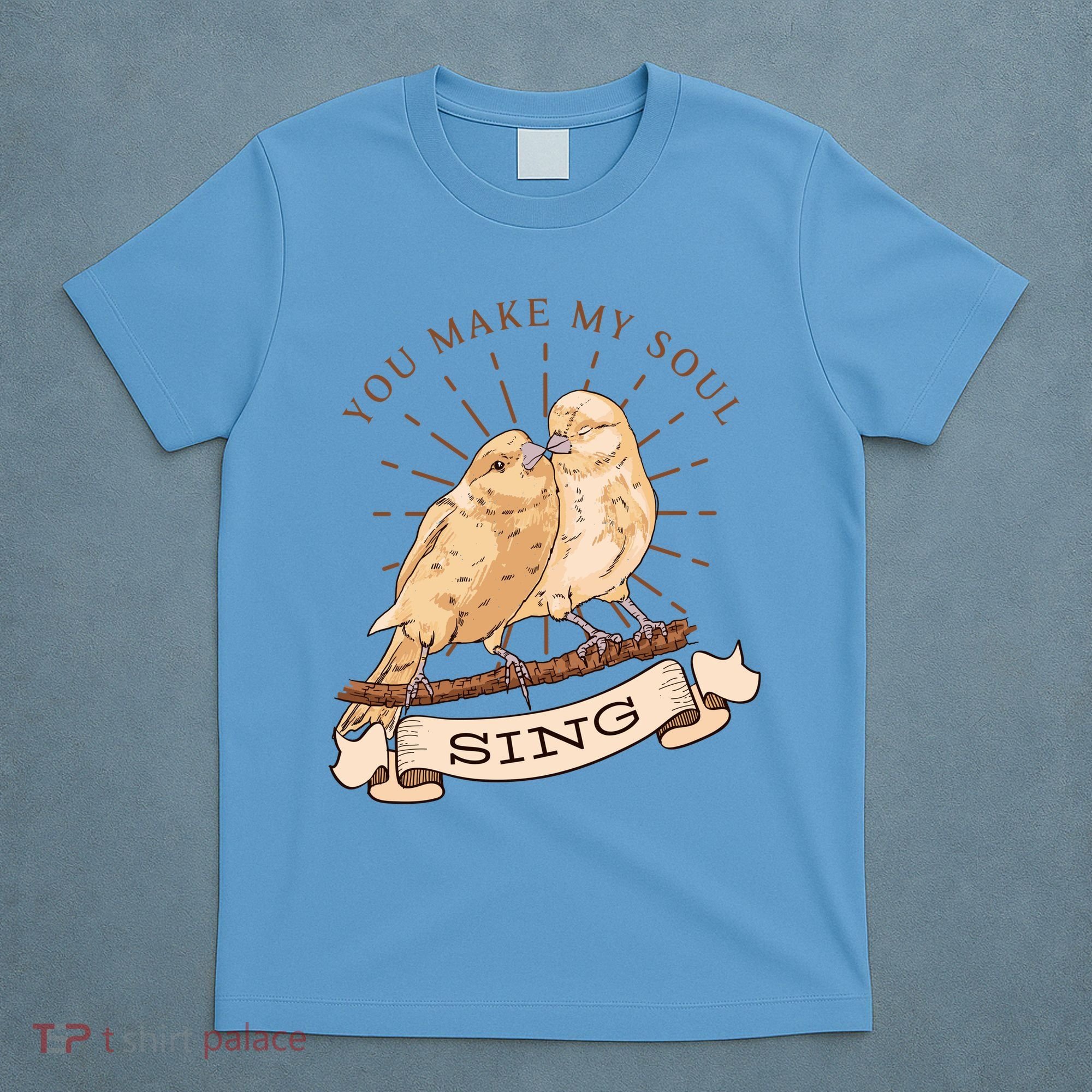 You Make My Soul Sing Bird T-Shirt