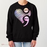 You Matter Don't Let Your Story End Semicolon Women's Sweatshirt thumb 0