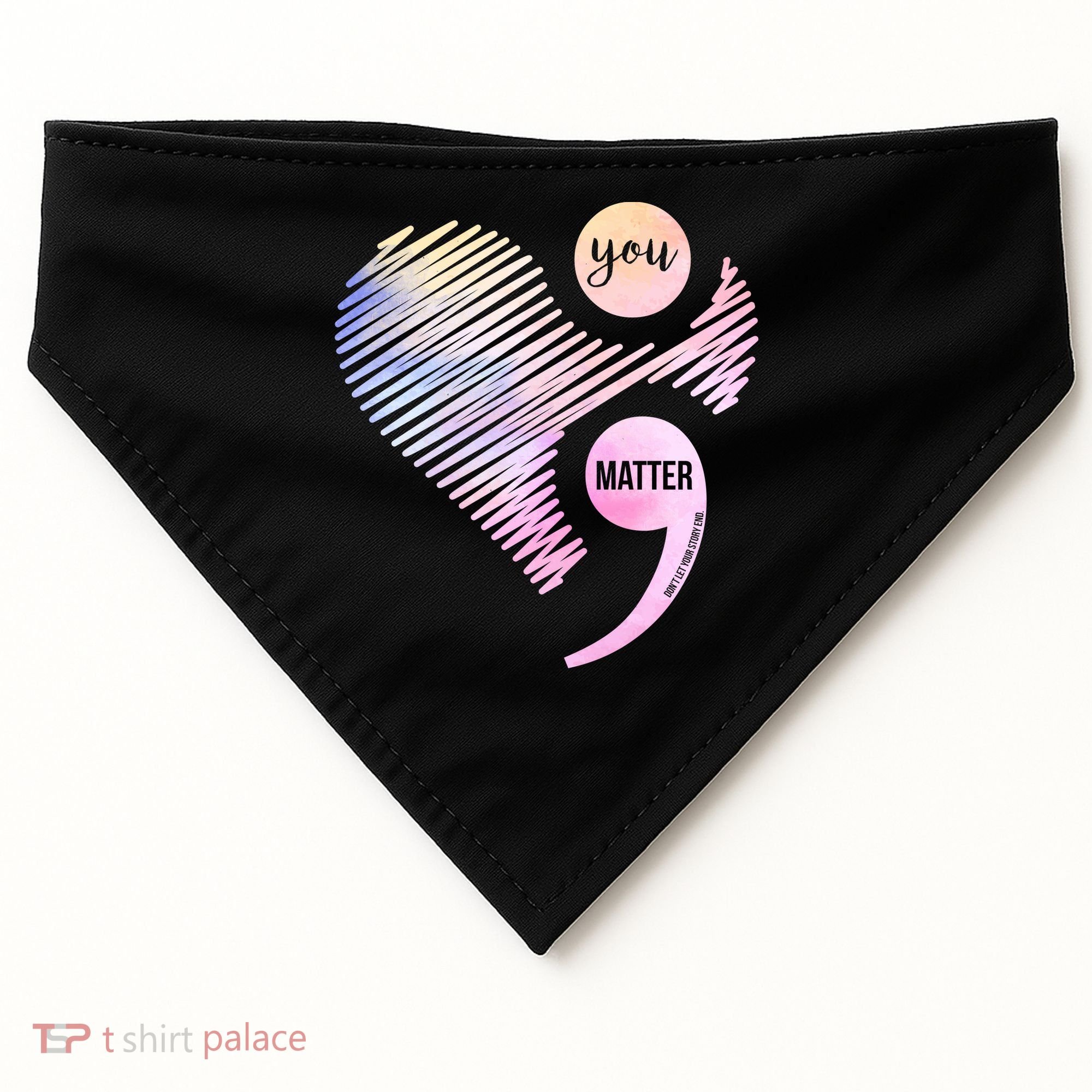 You Matter Don't Let Your Story End Semicolon USA-Made Doggie Bandana