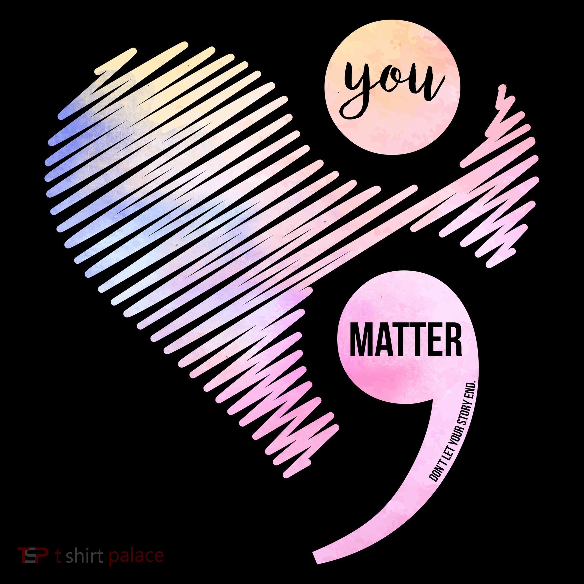 You Matter Don't Let Your Story End Semicolon Coffee Mug