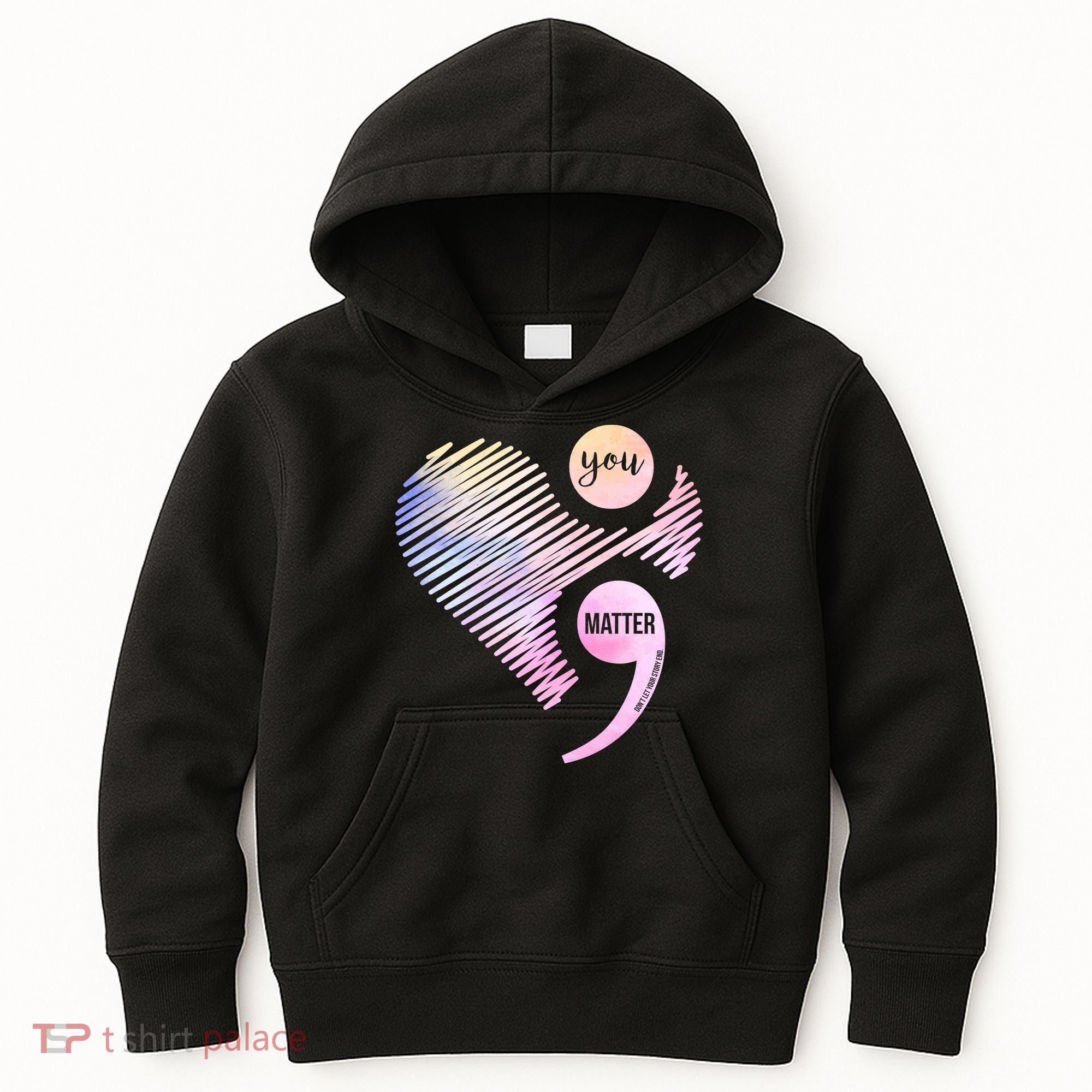 You Matter Don't Let Your Story End Semicolon Kids Hoodie