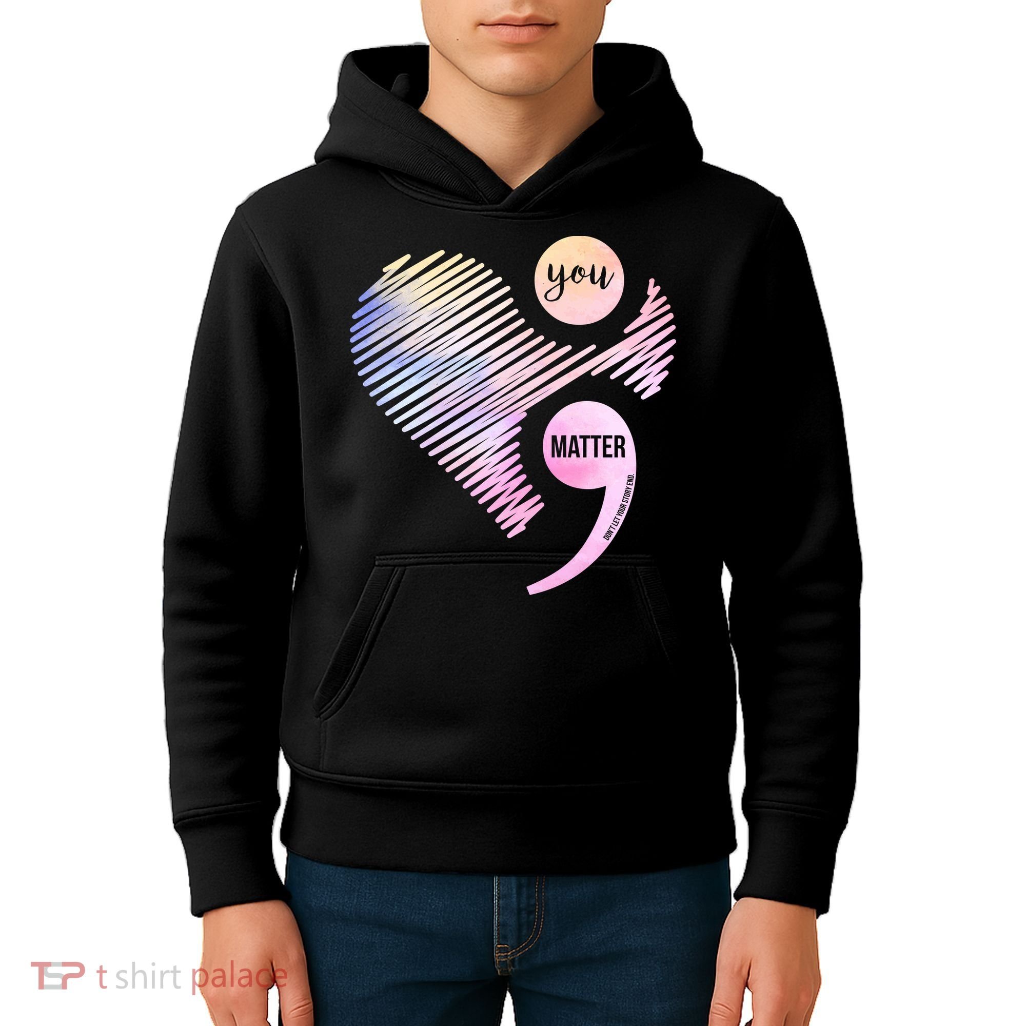 You Matter Don't Let Your Story End Semicolon Kids Hoodie