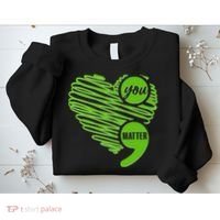 You Matter Semicolon Heart Mental Health Awareness Sweatshirt thumb 2