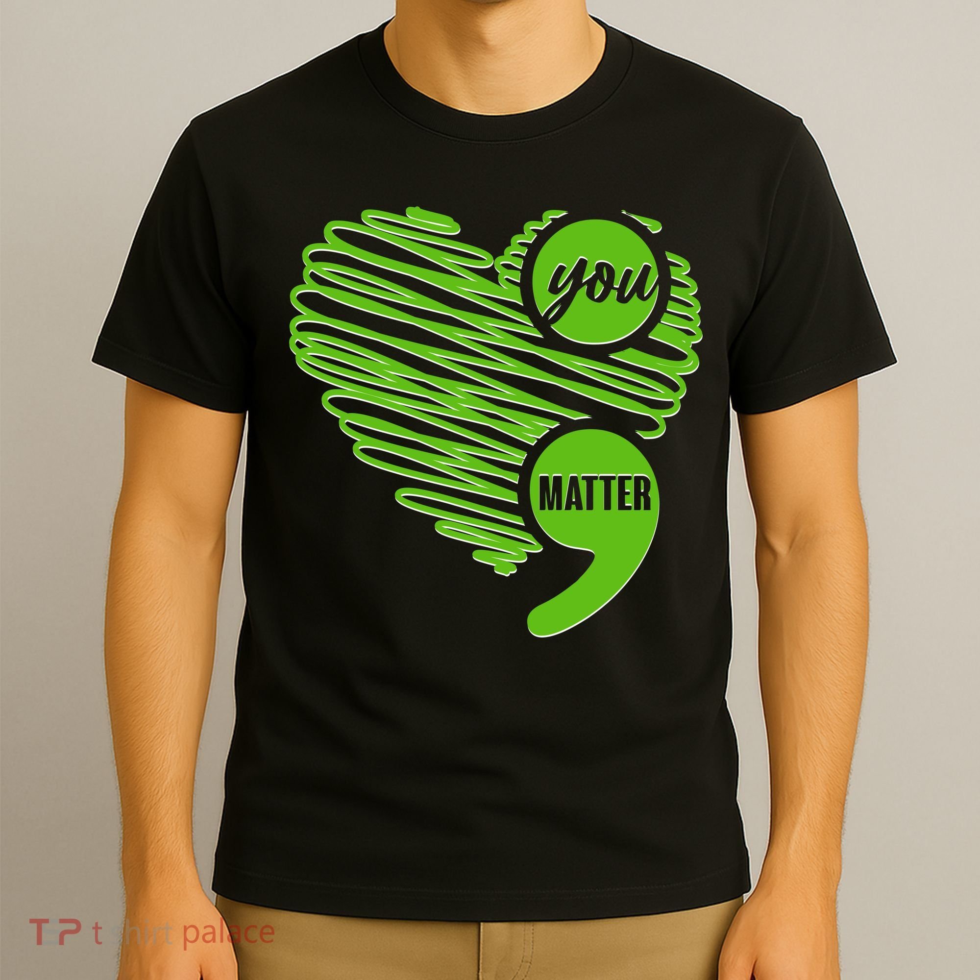 You Matter Semicolon Heart Mental Health Awareness T-Shirt