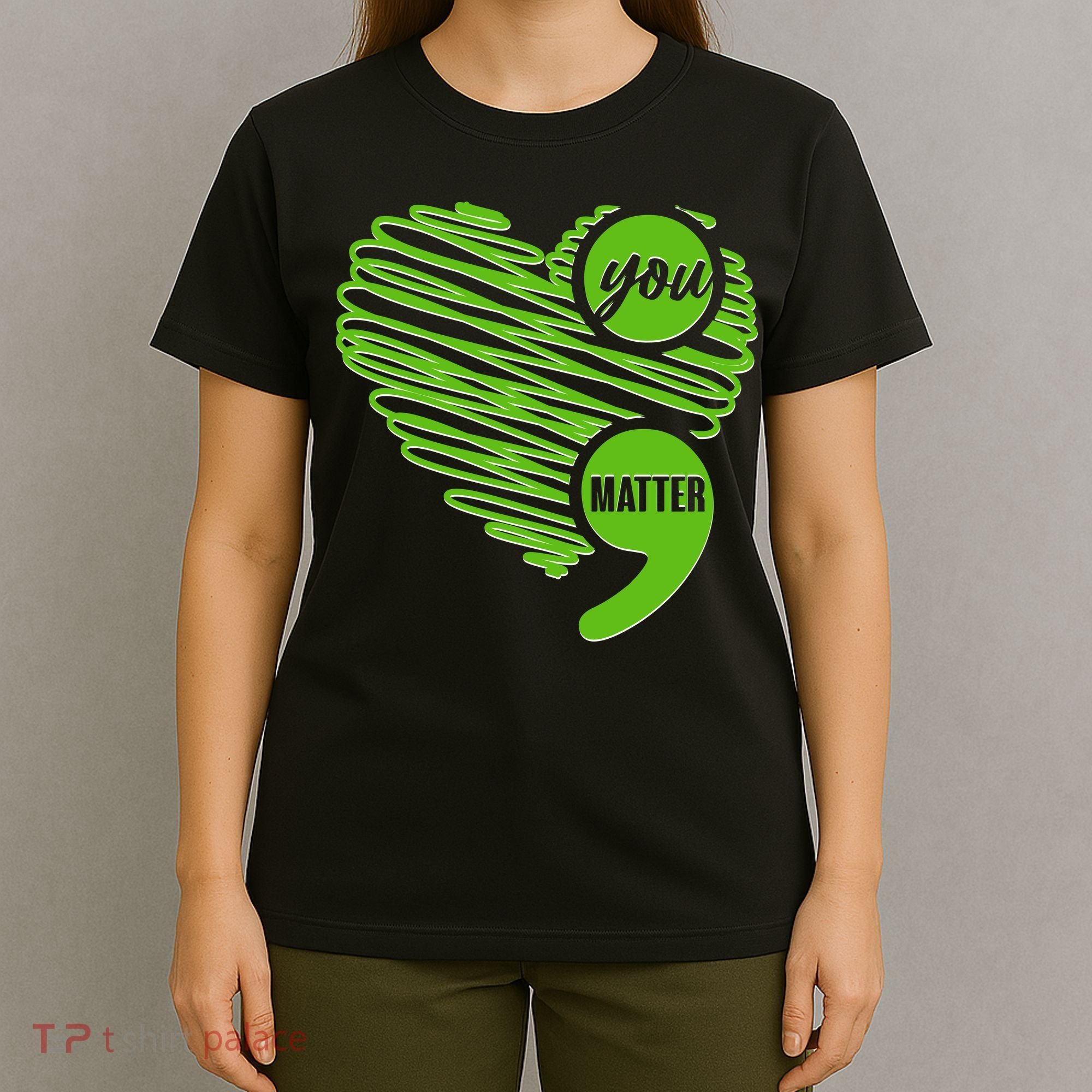 You Matter Semicolon Heart Mental Health Awareness T-Shirt