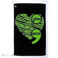 You Matter Semicolon Heart Mental Health Awareness Golf Towel thumb 0