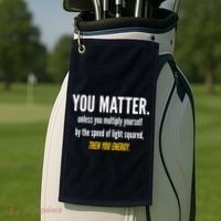 You Matter The Energy Funny Science Golf Towel thumb 2