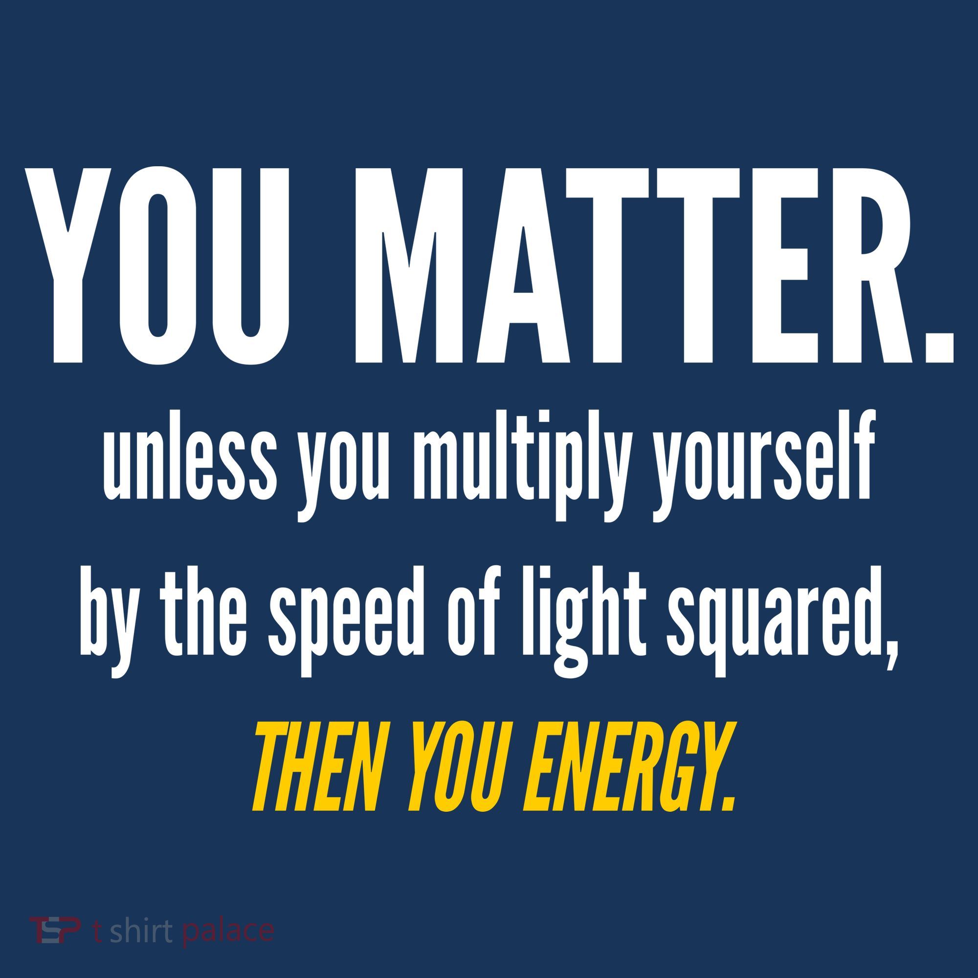 You Matter The Energy Funny Science Kids Sweatshirt